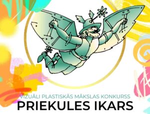 Read more about the article Vizuāli plastiskās mākslas konkurss “Priekules Ikars”