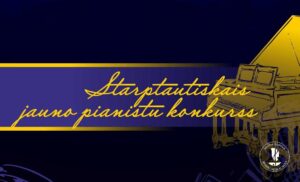 Read more about the article Starptautiskais jauno pianistu konkurss