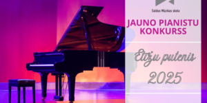 Read more about the article Jauno pianistu konkurss “ETĪŽU PUTENIS”, Saldū